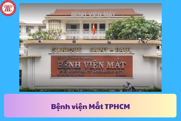 Lịch làm việc Bệnh viện Mắt TPHCM? Cách đặt lịch khám bệnh viện Mắt TPHCM?