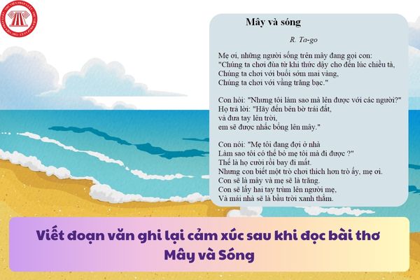 Viết đoạn văn ghi lại cảm xúc sau khi đọc bài thơ Mây và Sóng? Có mấy hạng chức danh nghề nghiệp giáo viên trung học cơ sở?