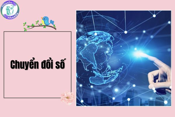 Khái niệm Chuyển đổi số? Tại sao phải chuyển đổi số trong thời kì 4.0?