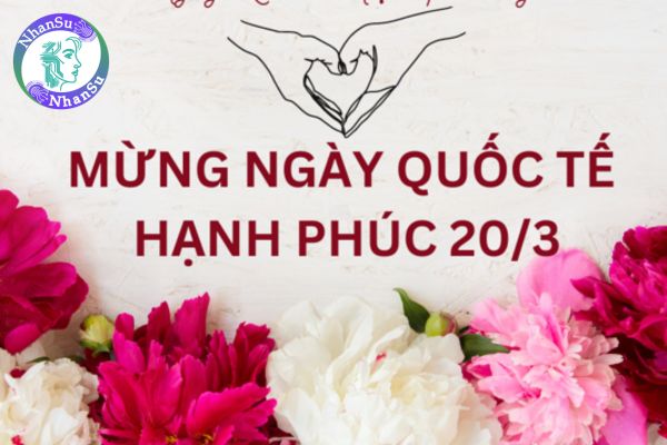 Bài tuyên truyền Ngày Quốc tế Hạnh phúc 20 3 2025 hay nhất?