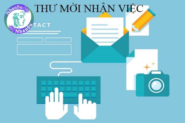 Tổng hợp mẫu thư mời nhận việc 2025 chuyên nghiệp?