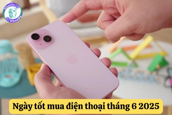 Ngày tốt mua điện thoại tháng 6 2025 giúp người sử dụng điện thoại như công cụ làm việc được may mắn?
