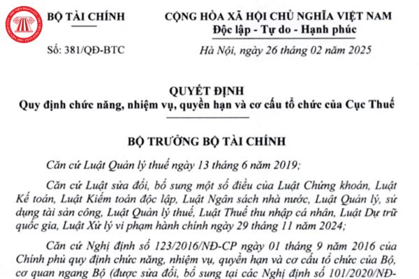 Quyết định 381/2025/QĐ-BTC quy định về cơ cấu tổ chức của Cục Thuế từ ngày 01/3/2025 ra sao?