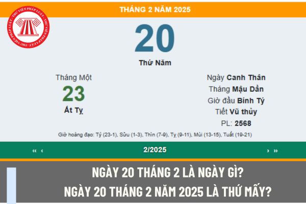 Ngày 20 tháng 2 là ngày gì? Ngày 20 tháng 2 năm 2025 là thứ mấy? Tính lương cho người lao động là kế toán đi làm thêm giờ vào ngày này ra sao?