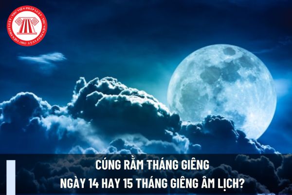 Cúng Rằm tháng Giêng ngày 14 hay 15 tháng Giêng Âm lịch? Người làm kinh doanh nên kiêng kỵ gì vào Rằm tháng Giêng?