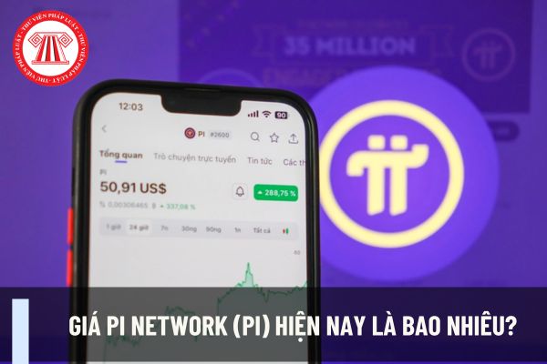 Giá Pi Network (PI) hiện nay là bao nhiêu? Cá nhân kinh doanh sử dụng tiền ảo Pi network để thực hiên giao dịch thanh toán thì có bị xử phạt hành chính không?