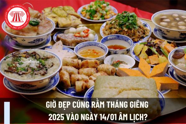 Giờ đẹp cúng Rằm tháng Giêng 2025 vào ngày 14/01 Âm lịch? Rằm tháng Giêng dân kinh doanh nên kiêng gì? 