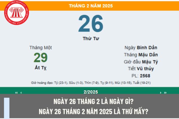 Ngày 26 tháng 2 là ngày gì? Ngày 26 tháng 2 năm 2025 là thứ mấy? Tính lương cho kế toán đi làm thêm giờ vào ngày này ra sao?