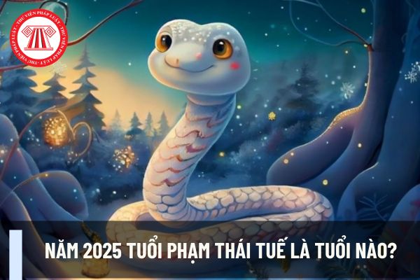 Năm 2025 tuổi phạm Thái Tuế là tuổi nào? Các lưu ý khi dân đầu tư chứng khoán có tuổi phạm Thái Tuế?