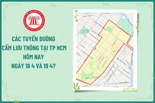 Các tuyến đường cấm lưu thông tại TP HCM hôm nay ngày 18 4 và 19 4? Lịch nghỉ lễ 30 4 năm 2025 chính thức ra sao?