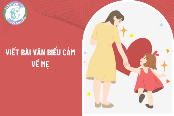 Viết bài văn biểu cảm về mẹ môn Tiếng Việt lớp 4 có mẫu như thế nào, giáo viên cần chuẩn bị gì để giảng bài?