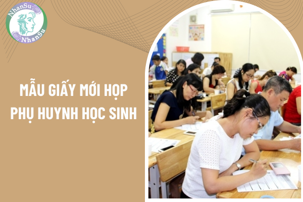 Top 02 mẫu giấy mới họp phụ huynh học sinh cuối học kì 1 cho giáo viên chủ nhiệm? Giáo viên chủ nhiệm lớp cần thực hiện những nhiệm vụ gì?