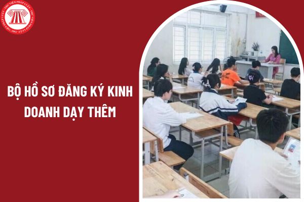 Bộ hồ sơ đăng ký kinh doanh dạy thêm học thêm theo mô hình công ty gồm những loại giấy tờ nào?