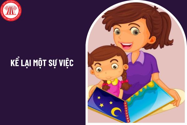 03 mẫu viết đoạn văn kể lại một sự việc đã chứng kiến? 4 mức đánh giá kết quả giáo dục học sinh lớp 5 cuối năm?