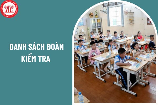 Danh sách đoàn kiểm tra việc thực hiện Thông tư 29/2024/TT-BGDĐT?