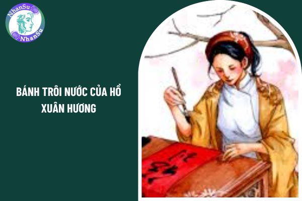 Tổng hợp 05 mẫu phân tích bài thơ Bánh trôi nước của Hồ Xuân Hương có chọc lọc?