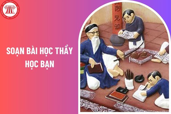 Soạn bài Học thầy học bạn chi tiết nhất? Nhiệm vụ của học sinh lớp 6 là gì?