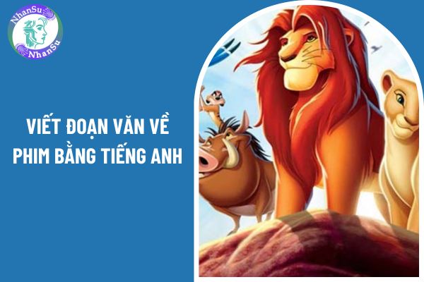 11 mẫu viết đoạn văn về phim bằng tiếng anh ngắn nhất? Những yếu tố nào quyết định việc khen thưởng học sinh lớp 7?