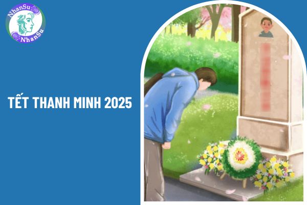 Tết Thanh minh 2025 vào ngày nào? Tết Thanh minh có phải ngày nộp tờ khai thuế GTGT tháng 3 2025?