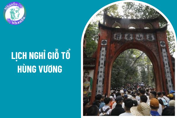 Lịch nghỉ Giỗ tổ Hùng Vương 2025 (10 tháng 3 Âm lịch 2025)? Giáo viên là viên chức được nghỉ bao nhiêu ngày?