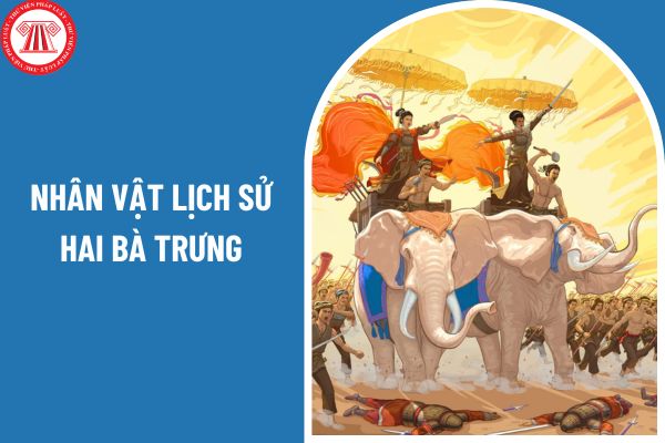 05 mẫu viết bài văn kể lại sự việc có thật liên quan đến một nhân vật lịch sử Hai Bà Trưng?